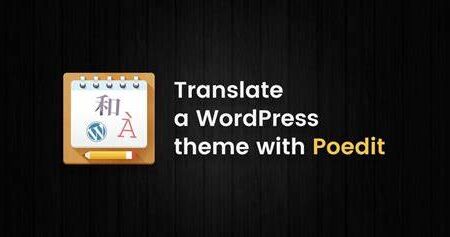 How to translate a WordPress theme using Poedit?